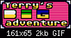 Click image for larger version

Name:	terrysbigadventure-logo.gif
Views:	363
Size:	2.5 KB
ID:	723