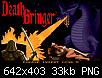 Click image for larger version

Name:	death bringer title.png
Views:	358
Size:	33.3 KB
ID:	5056