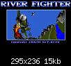 Click image for larger version

Name:	csm_1988_River_Fighter_Title_9d060da911.jpg
Views:	155
Size:	15.5 KB
ID:	66013